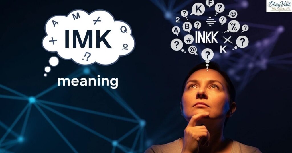 Different Meanings of IMK in Text